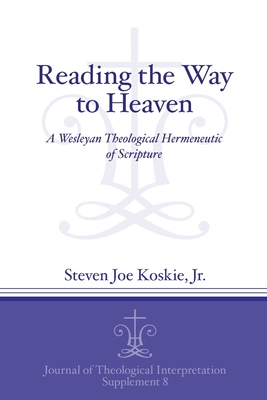 Reading the Way to Heaven By Steven Joe Koskie Jr (Paperback)