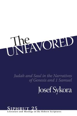 The Unfavored Judah and Saul in the Narratives of Genesis and 1 Samue