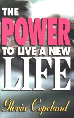 The Power to Live a New Life By Copeland Gloria (Gift) 9781575620565