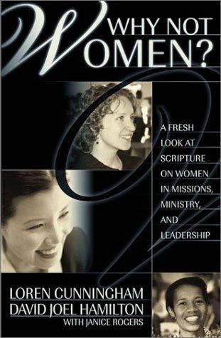 Why Not Women By David Joel Hamilton Loren Cunningham (Paperback)