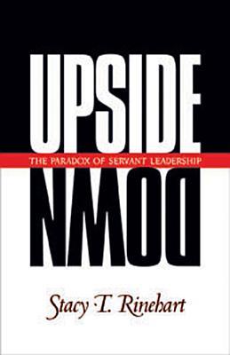 Upside Down By Stacy Rinehart P Rinehart (Paperback) 9781576830796