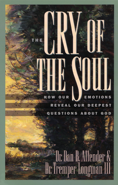 Cry Of The Soul By Tremper Longman III (Paperback) 9781576831809