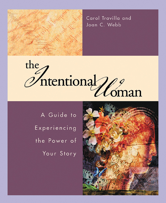 The Intentional Woman a Guide to Experiencing the Power of Your Story