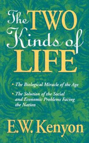 2 Kinds Of Life By Kenyon E W (Paperback) 9781577700029