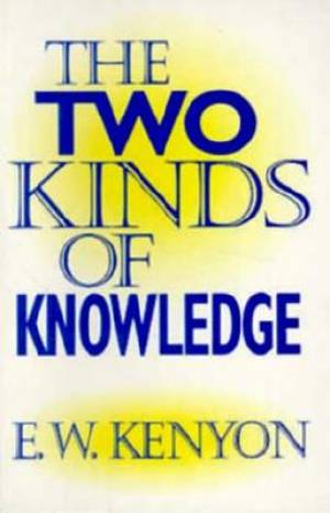 2 Kinds Of Knowledge By Kenyon E W (Paperback) 9781577700128