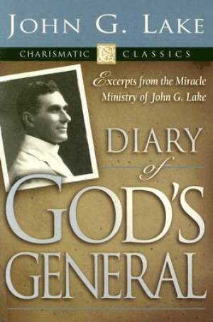 Diary Of Gods General By Lake John G (Paperback) 9781577945284