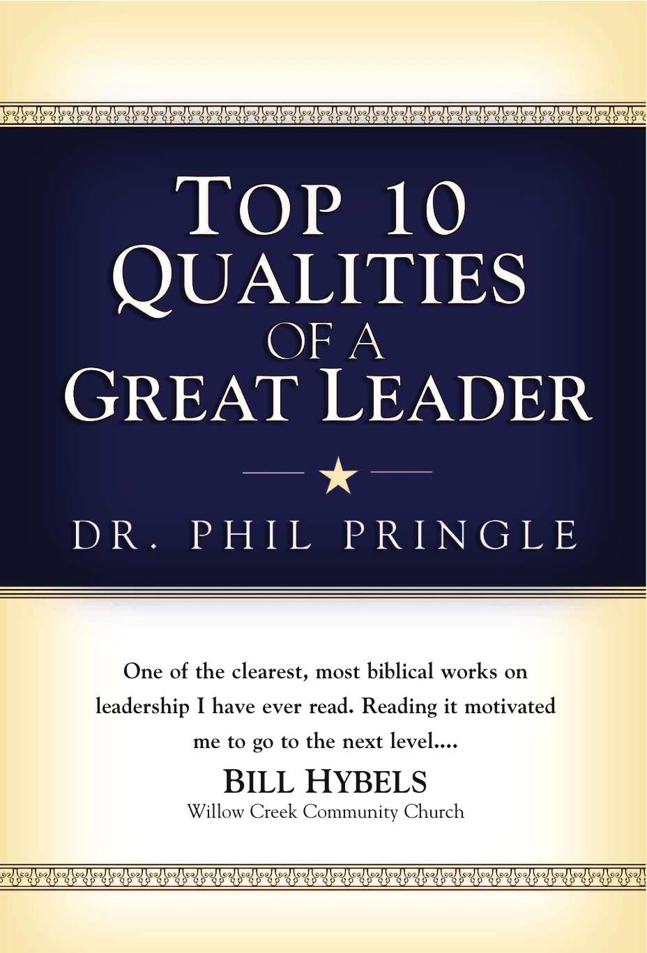 Top 10 Qualities Of A Great Leader By Phil Pringle (Paperback)