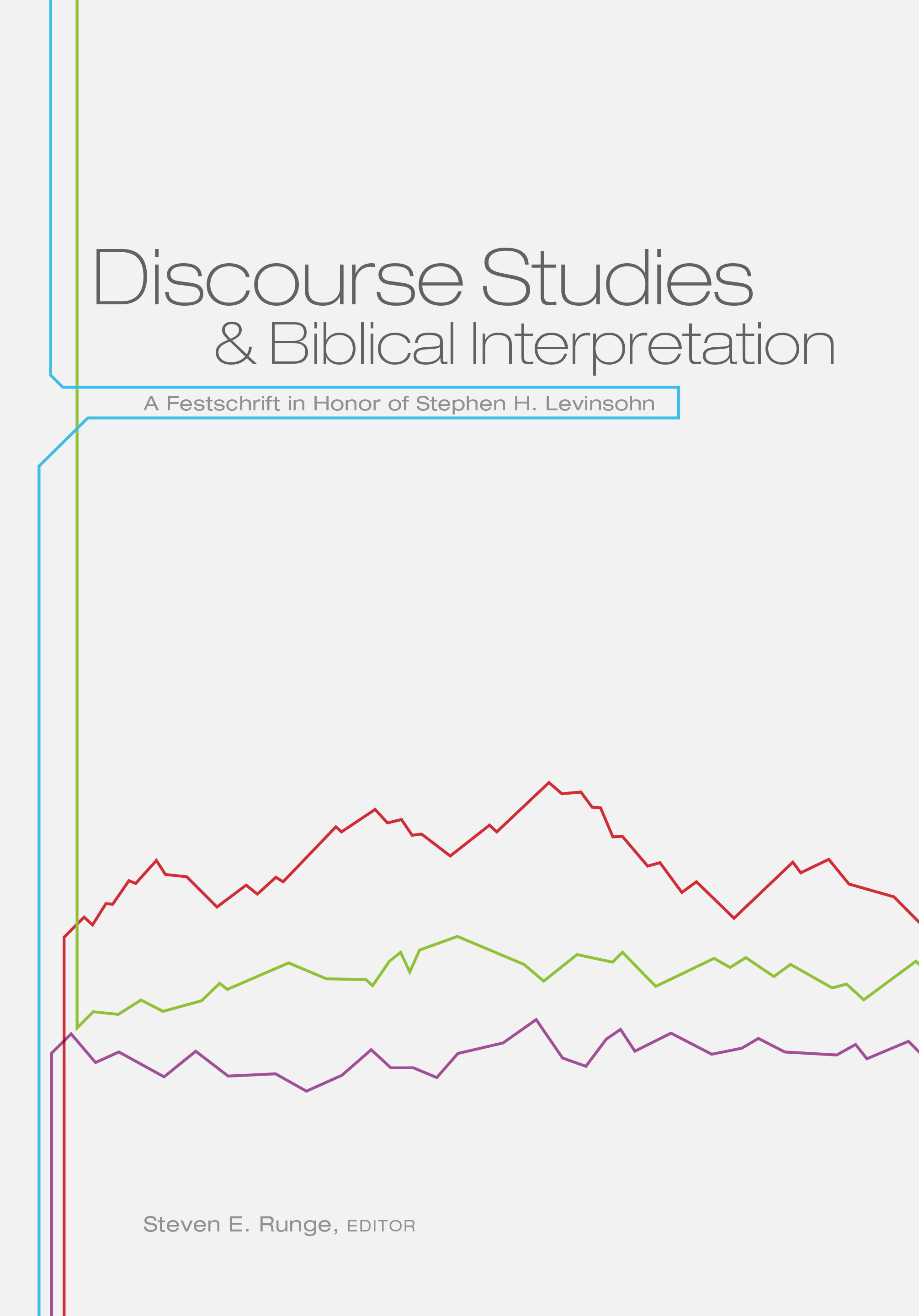 Discourse Studies and Biblical Interpretation A Festschrift in Honor