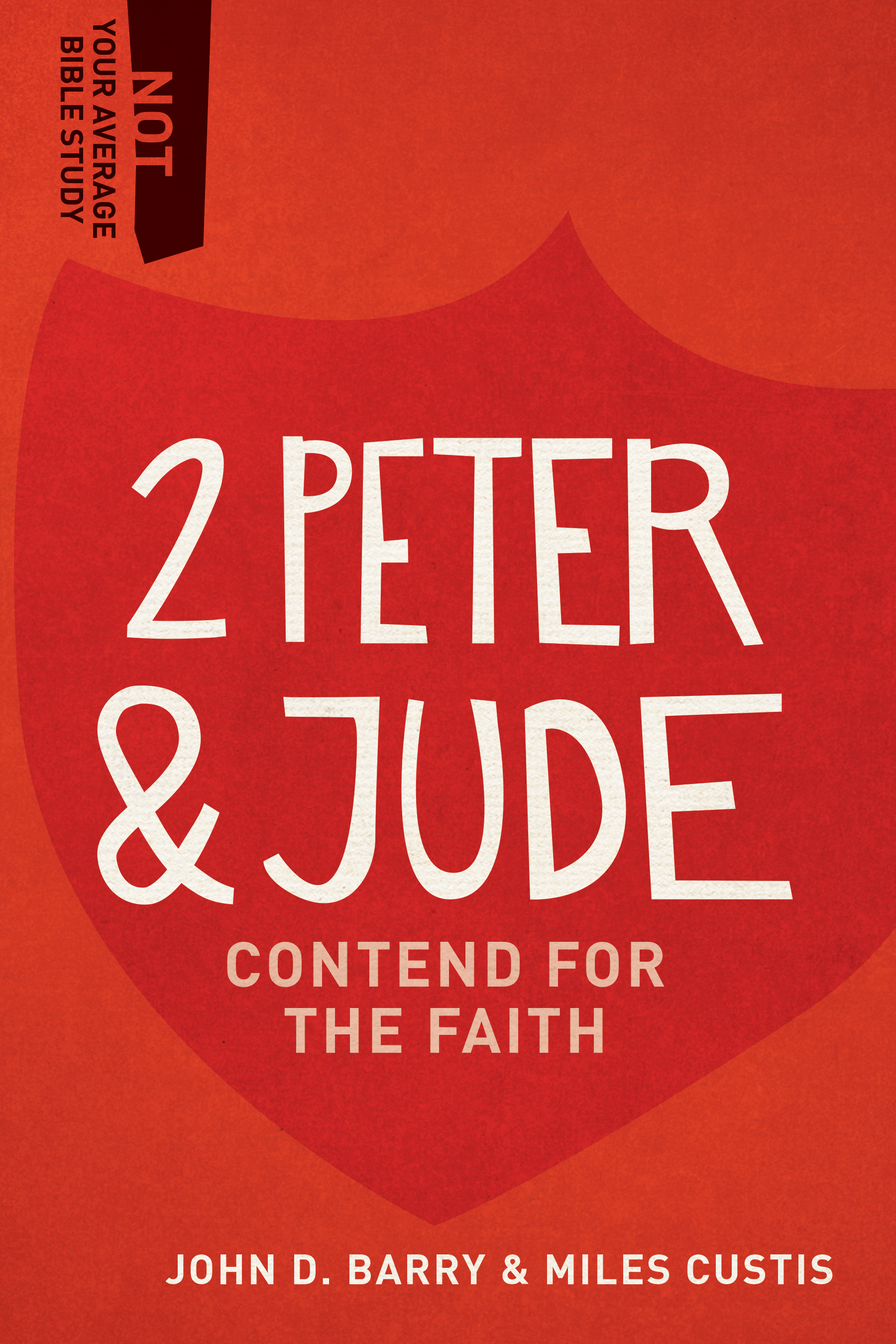 2 Peter & Jude Contend for the Faith