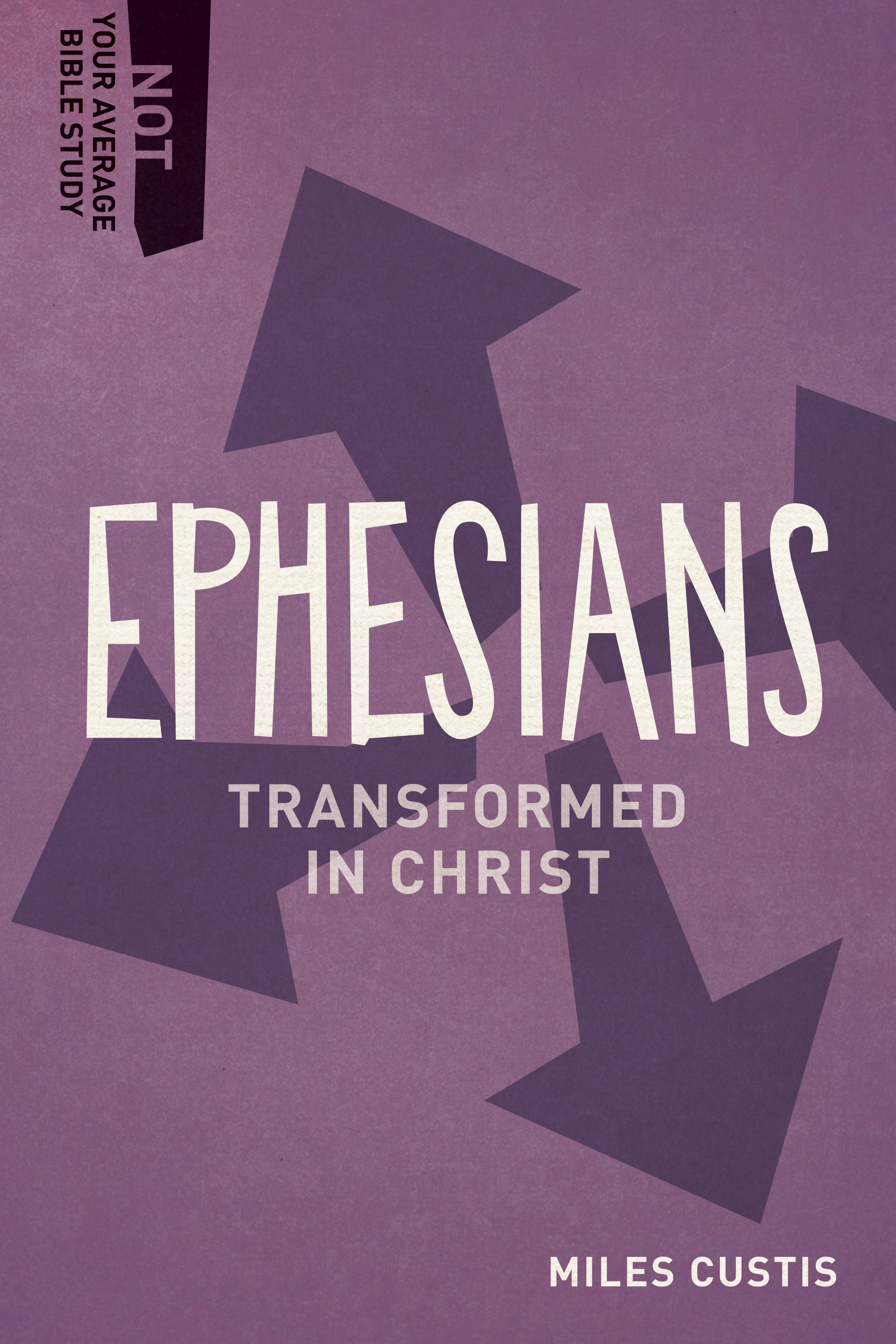 Ephesians Transformed in Christ