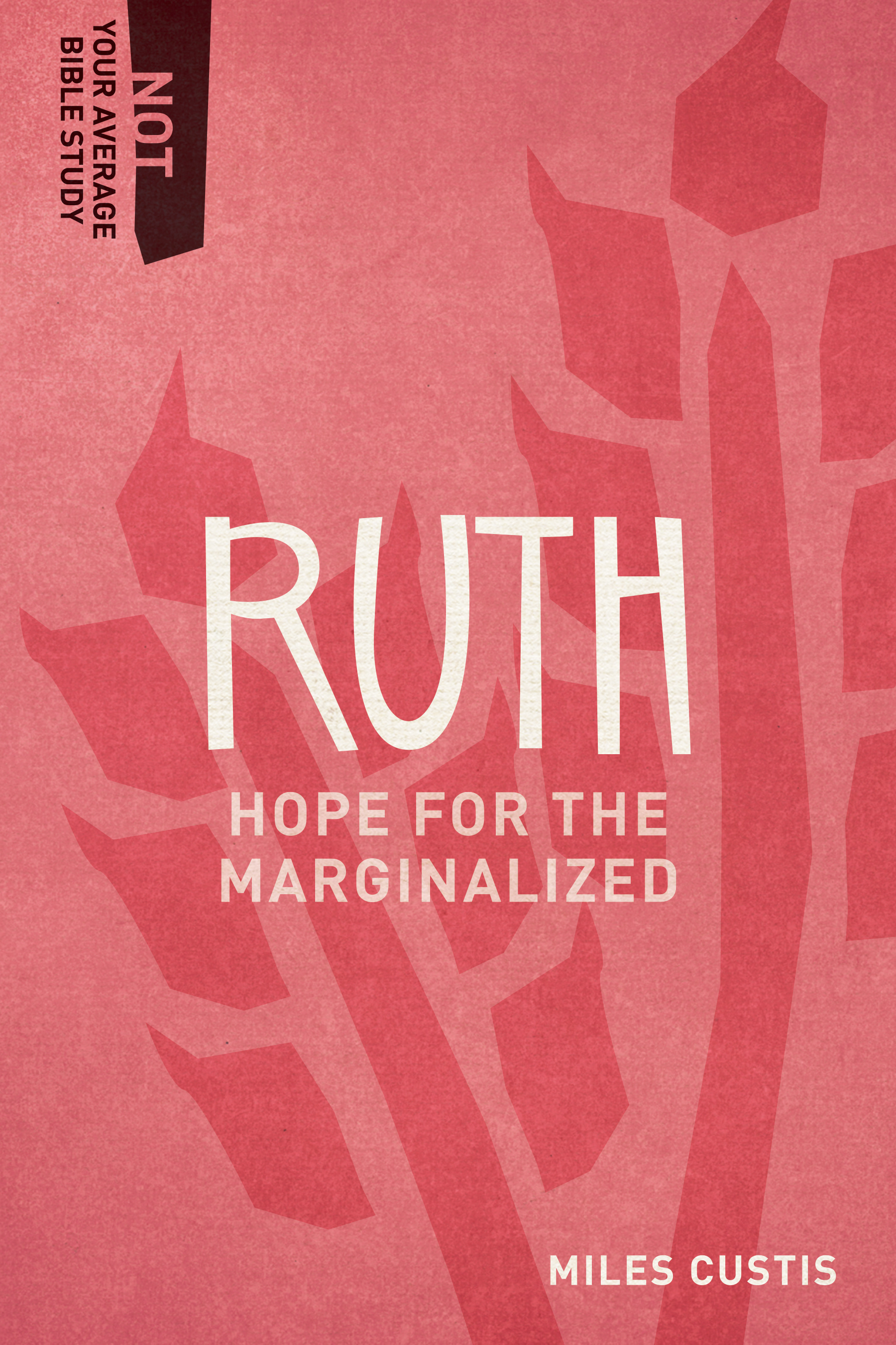 Ruth Hope for the Marginalized