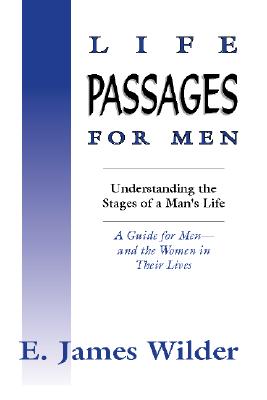 Life Passages for Men By Wilder James Wilder (Paperback) 9781579100322