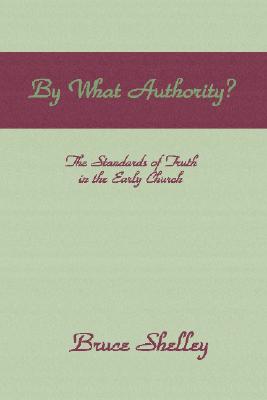 By What Authority By Shelley Bruce (Paperback) 9781579101879