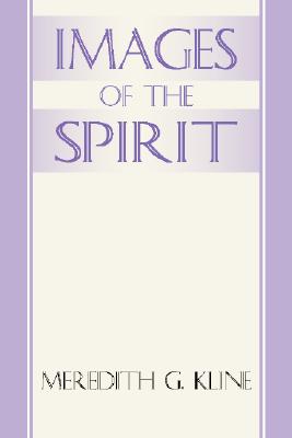 Images of the Spirit By Meredith G Kline (Paperback) 9781579102050