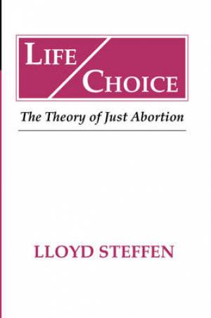 Life Choice By Lloyd Steffen (Paperback) 9781579102562