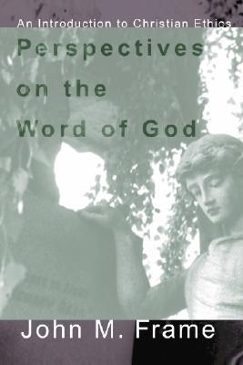 Perspectives on the Word of God By Frame John Frame (Paperback)