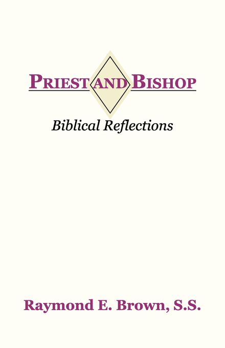 Priest and Bishop By Raymond Edward Brown (Paperback) 9781579102777