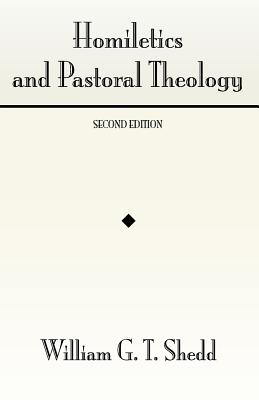 Homiletics and Pastoral Theology (Paperback) 9781579105334