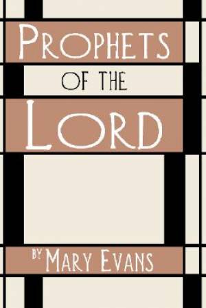 Prophets of the Lord By Mary Evans (Paperback) 9781579108014