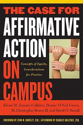 The Case for Affirmative Action on Campus By Zamani-Gallaher Eboni M