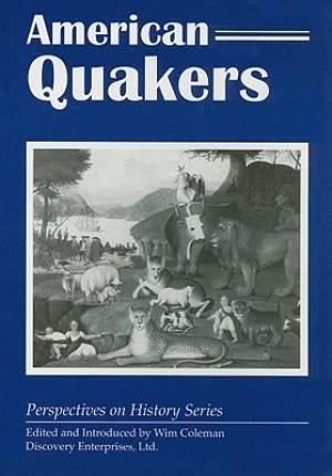 American Quakers By Coleman Wim (Paperback) 9781579600297