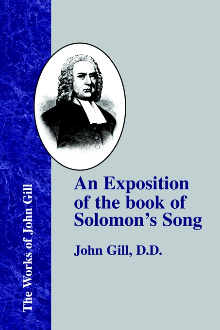 Exposition Of The Book Of Solomon's Song By John Gill (Paperback)