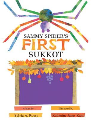 Sammy Spider's First Sukkot By Sylvia A Rouss (Paperback)