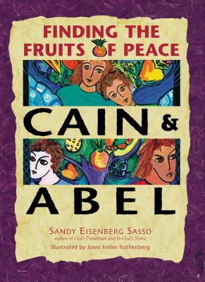 Cain and Abel By Sandy Eisenberg Sasso (Hardback) 9781580231237