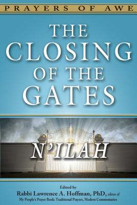 The Closing of the Gates N'Ilah By Hoffman Lawrence A (Hardback)