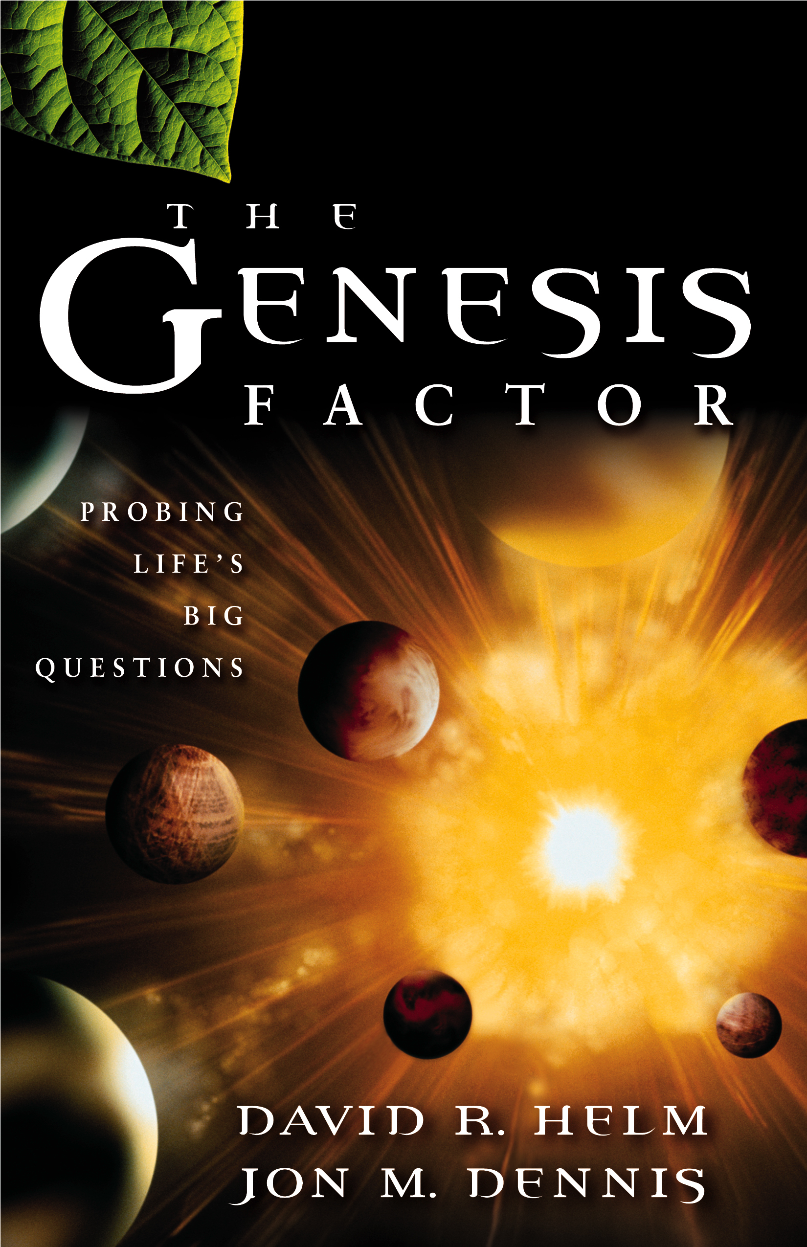 The Genesis Factor Probing Life's Big Questions (Paperback)