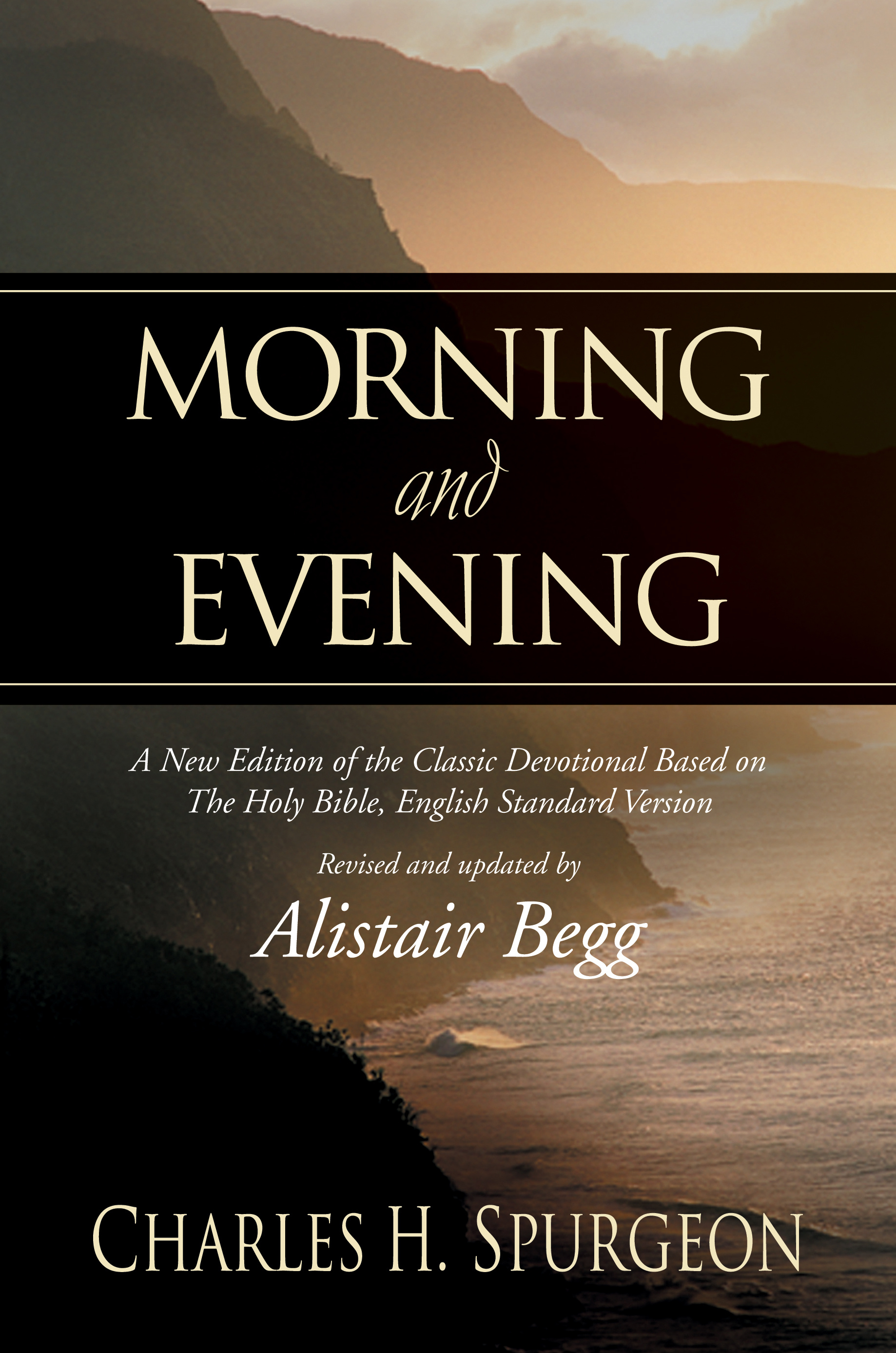 Morning And Evening By Charles H Spurgeon Alistair Begg (Hardback)