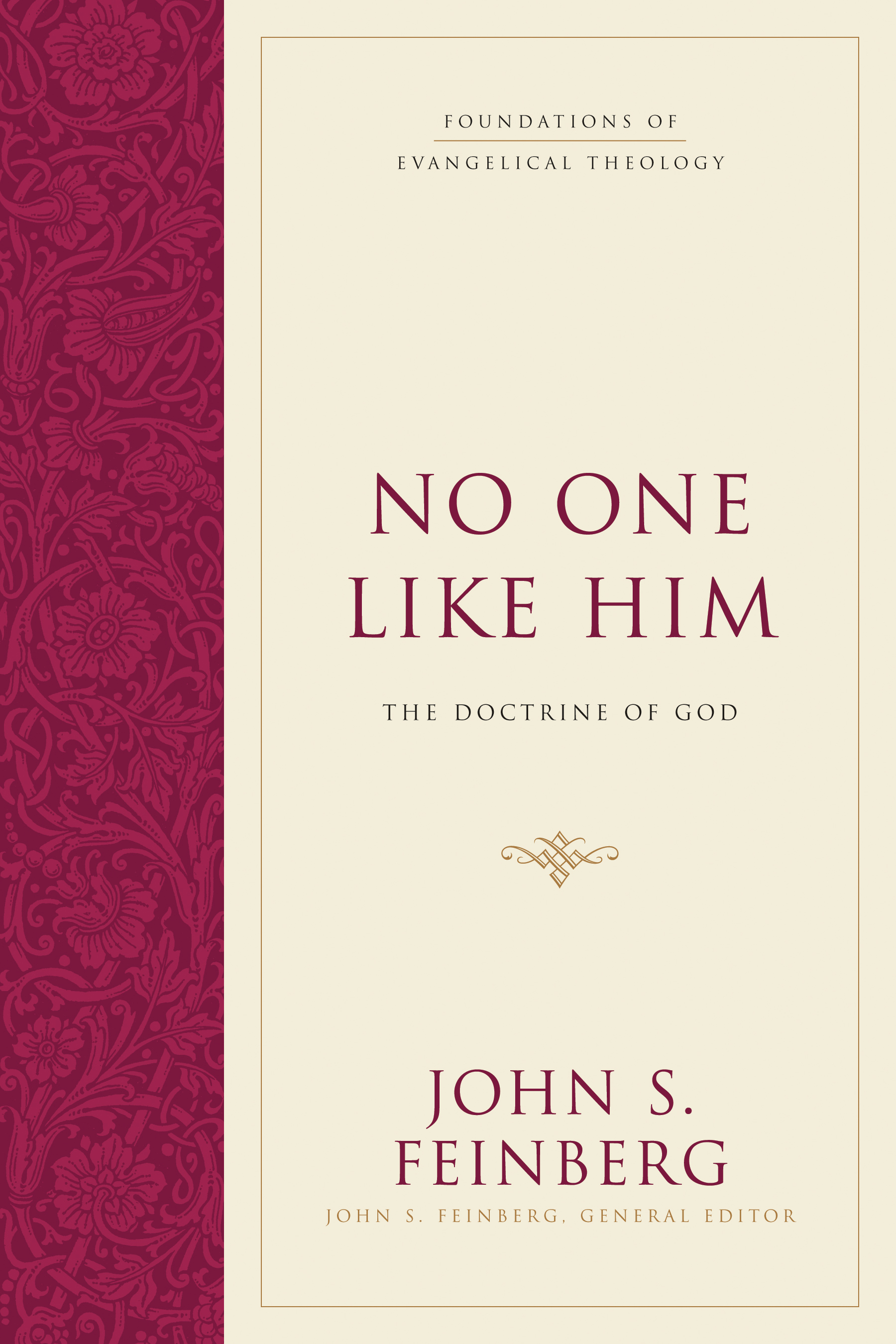 No One Like Him By John S Feinberg (Hardback) 9781581348118