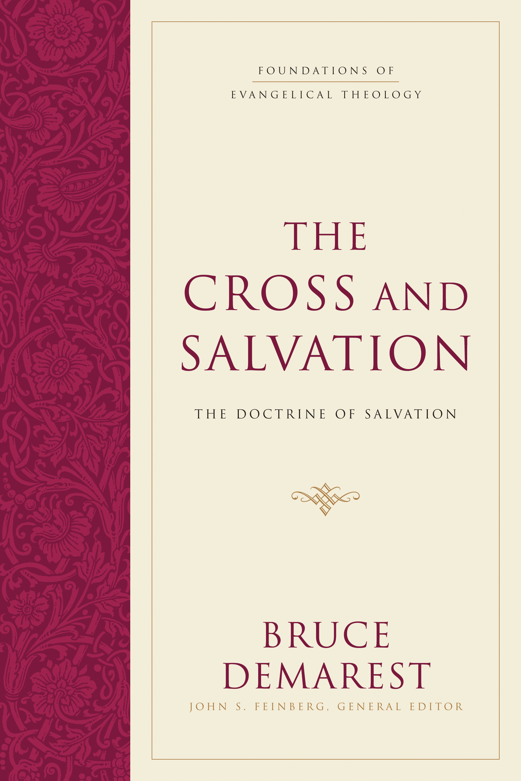 The Cross And Salvation By Bruce A Demarest (Hardback) 9781581348125