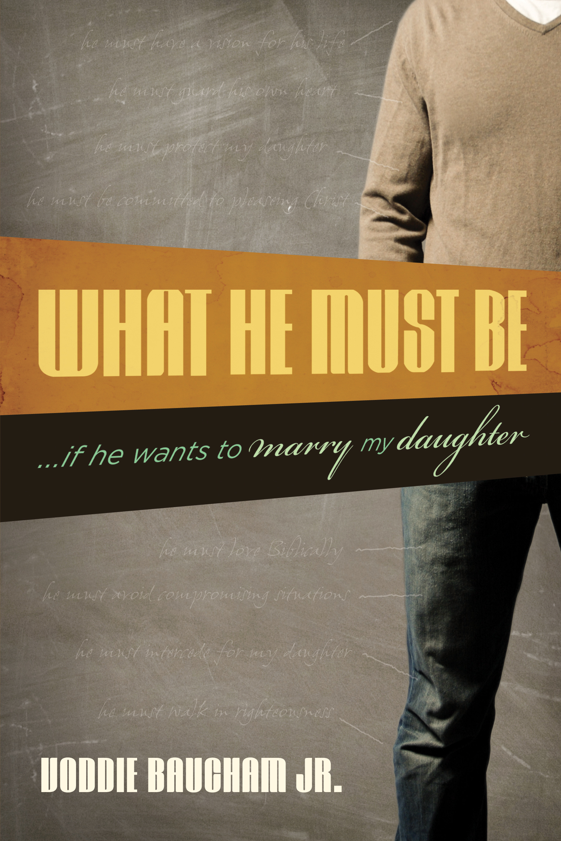 What He Must Be By Voddie T Baucham Jr (Paperback) 9781581349306