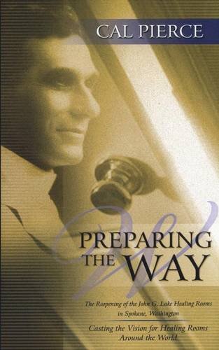 Preparing the Way By Cal Pierce (Paperback) 9781581580372