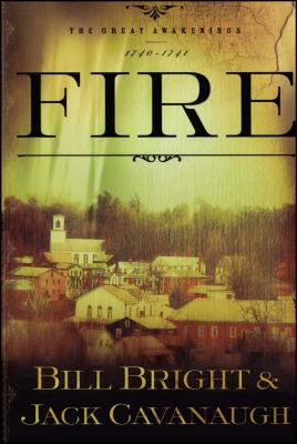 Fire By Bright Bill Cavanaugh Jack (Paperback) 9781582294599