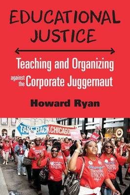 Educational Justice Teaching and Organizing Against the Corporate Jug