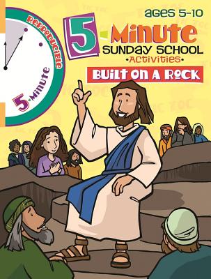 5 Minute Sunday School Activities Built on a Rock By Karen Wingate