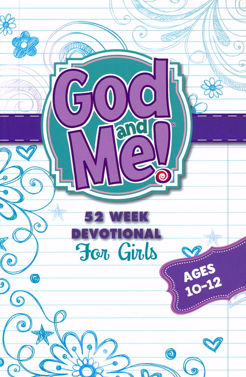 God and Me 52 Week Devotional for Girls Ages 10-12 By Rose Kidz