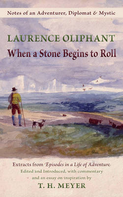 When a Stone Begins to Roll By Laurence Oliphant (Paperback)