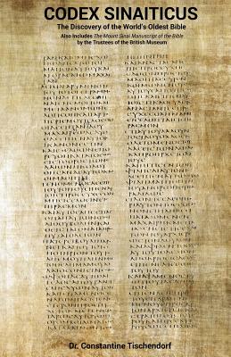 Codex Sinaiticus The Discovery of the World's Oldest Bible (Paperback)