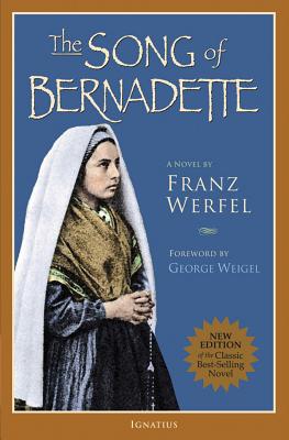 The Song of Bernadette By Franz Werfel (Paperback) 9781586171711