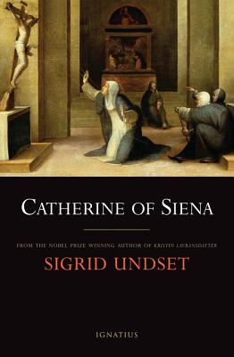 Catherine of Siena By Sigrid Undset (Paperback) 9781586174088