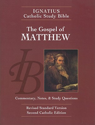 Ignatius Catholic Study Bible Matthew By Curtis Mitch Scott W Hahn