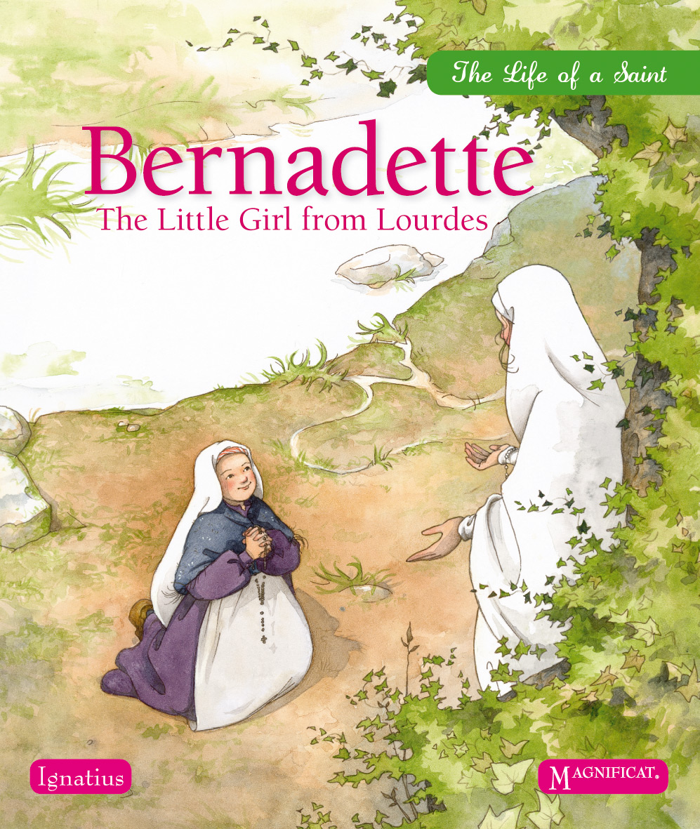 Bernadette The Little Girl from Lourdes By Sophie Maraval-Hulin