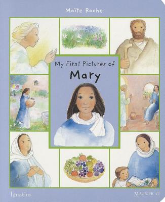 My First Pictures of Mary By Roche Ma (Board book) 9781586176525