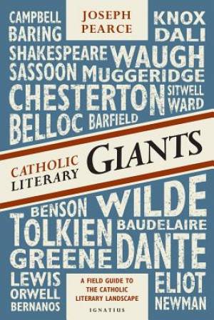 Catholic Literary Giants By Joseph Pearce (Paperback) 9781586179441