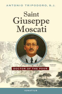 Saint Giuseppe Moscati By Antonio Tripodoro (Paperback) 9781586179458