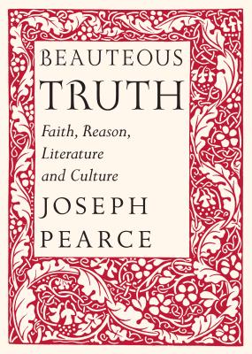 Beauteous Truth Faith Reason Literature and Culture (Hardback)