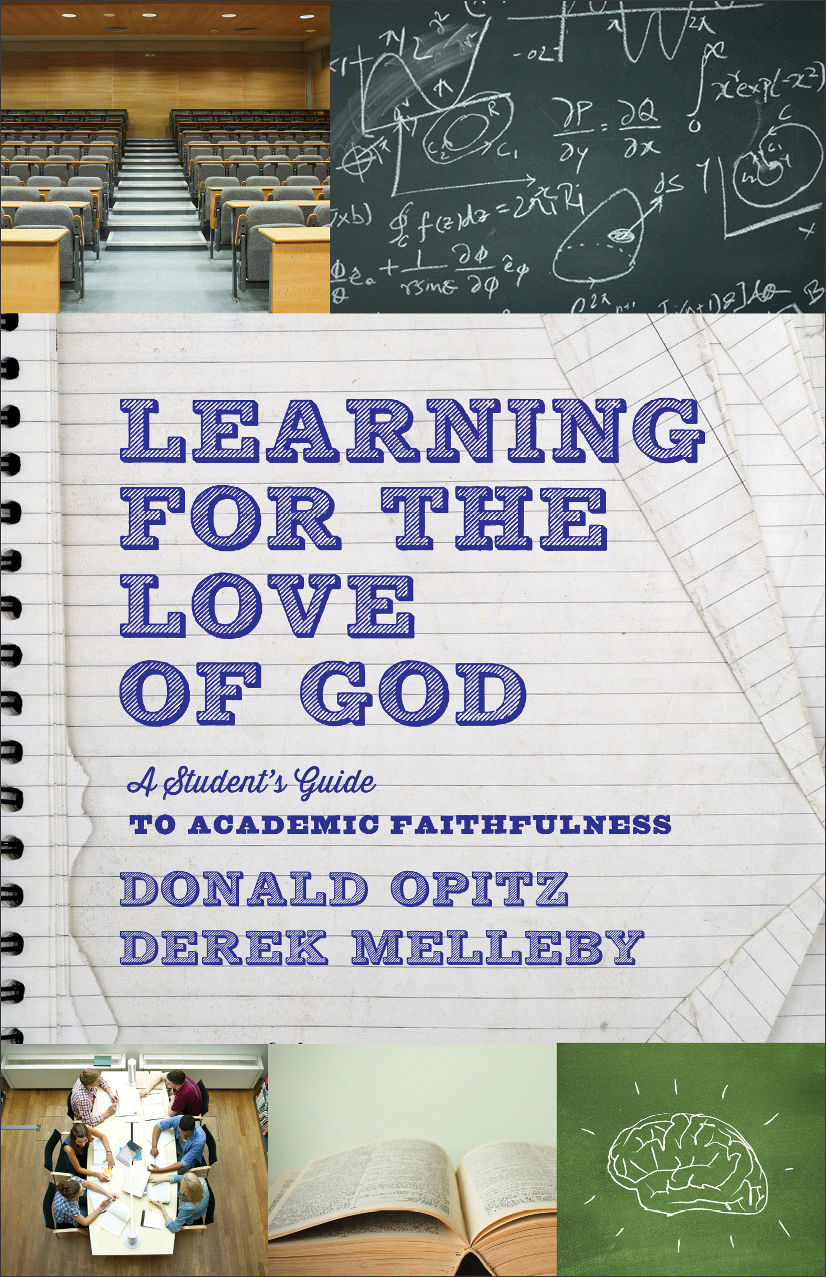 Learning for the Love of God By Derek Melleby Donald Opitz (Paperback)